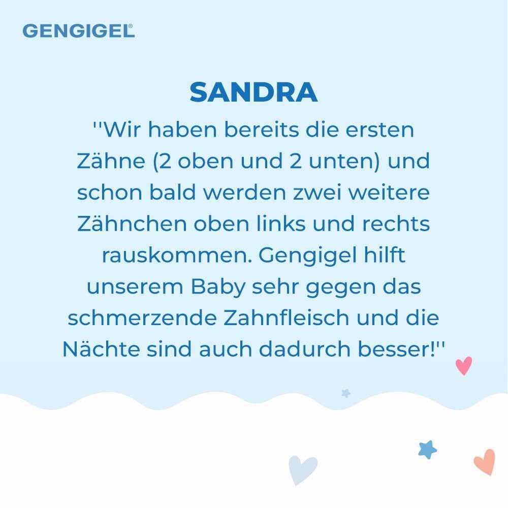 Texte : Sandra. Dents (2 en haut, 2 en bas). Gengigel aide contre les gencives douloureuses.