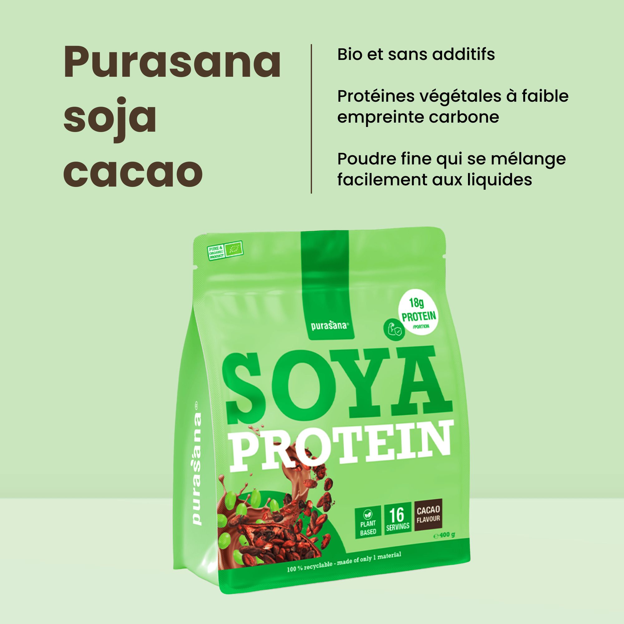Purasana Soja Protein saveur Cacao en emballage vert. Bio, vegan, sans additifs.
