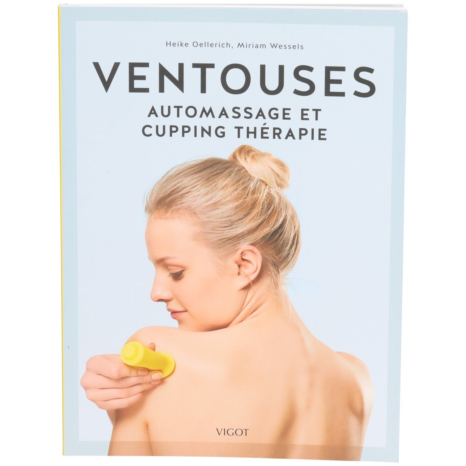 Buchcover mit Titel: VENTOUSES Automassage et Cupping Thérapie. Frau mit gelbem Massagegerät am Rücken.