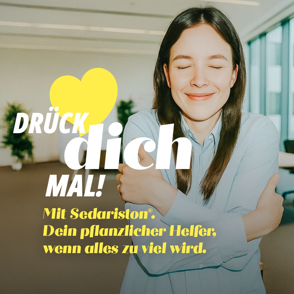 Frau umarmt sich. Text: Drück dich mal! Mit Sedariston. Dein pflanzlicher Helfer, wenn alles zu viel wird.