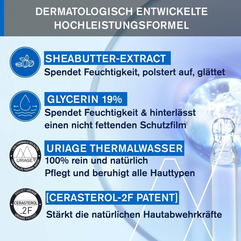 Ingrédients: Extrait de beurre de karité, Glycérine 19%, Eau Thermale Uriage, Brevet Cerasterol-2F. Ampoule.