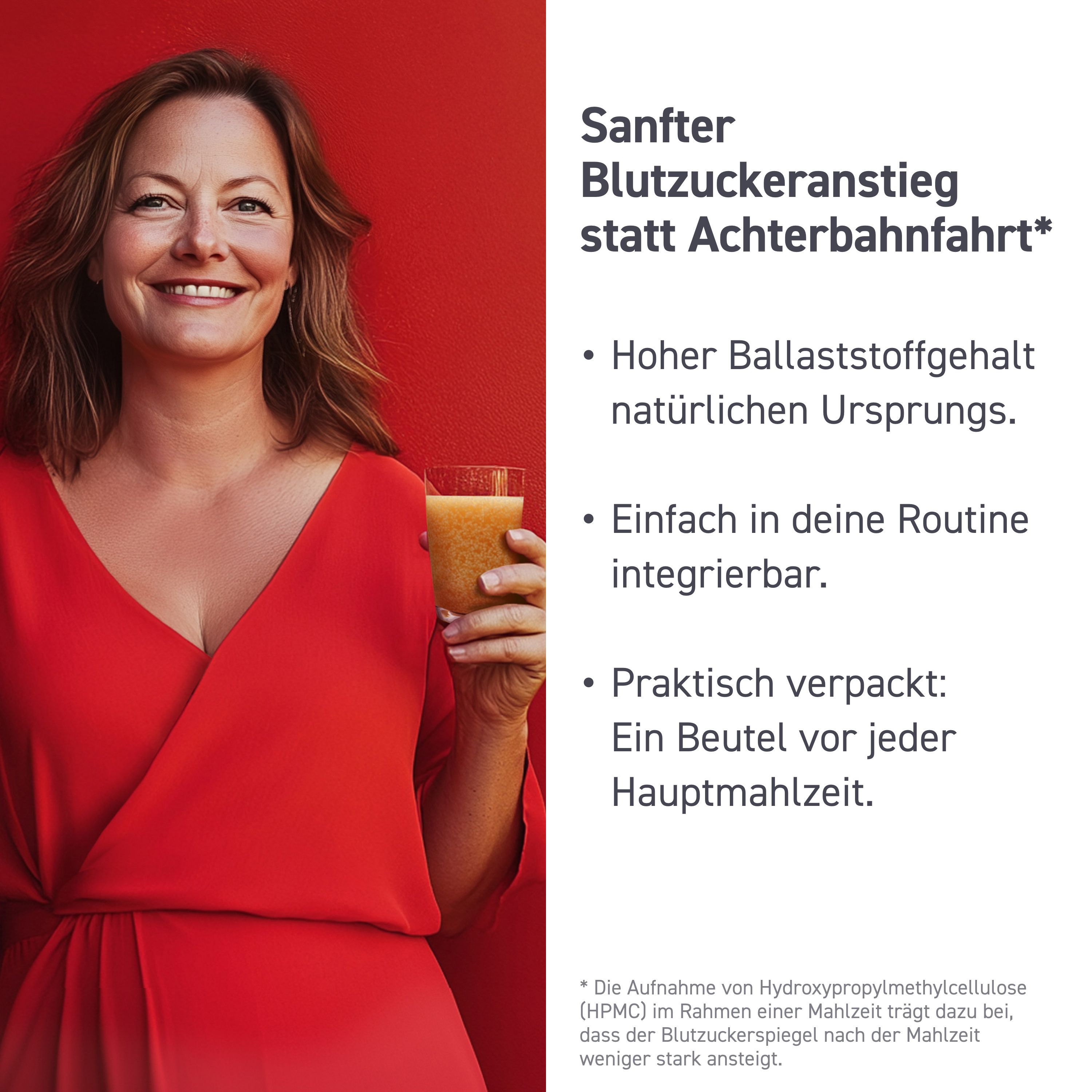 Frau mit Getränk vor rotem Hintergrund. Text: Sanfter Blutzuckeranstieg statt Achterbahnfahrt. Produktinformationen.