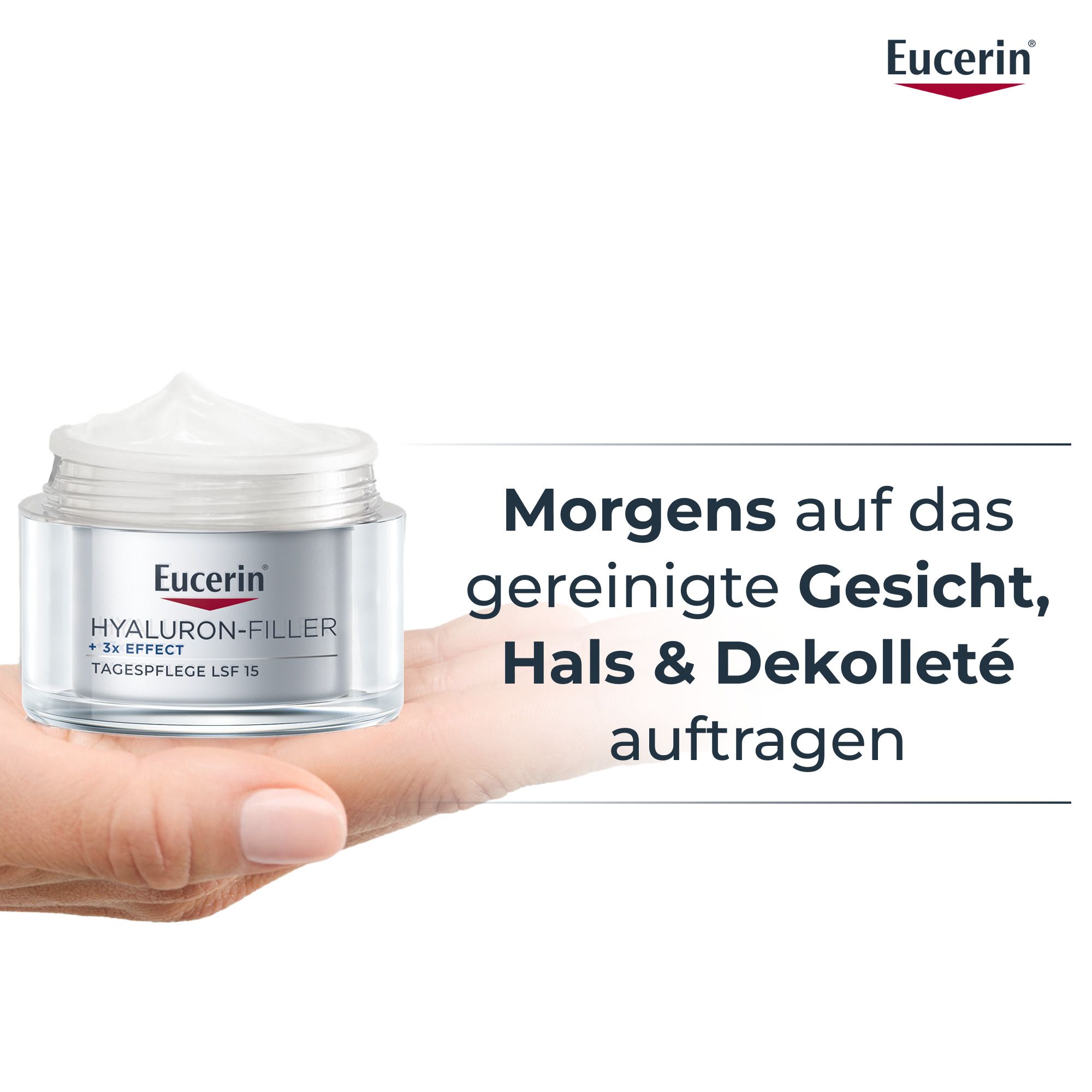 Eucerin Hyaluron-Filler Tagespflege LSF 15 wird auf gereinigtes Gesicht aufgetragen.
