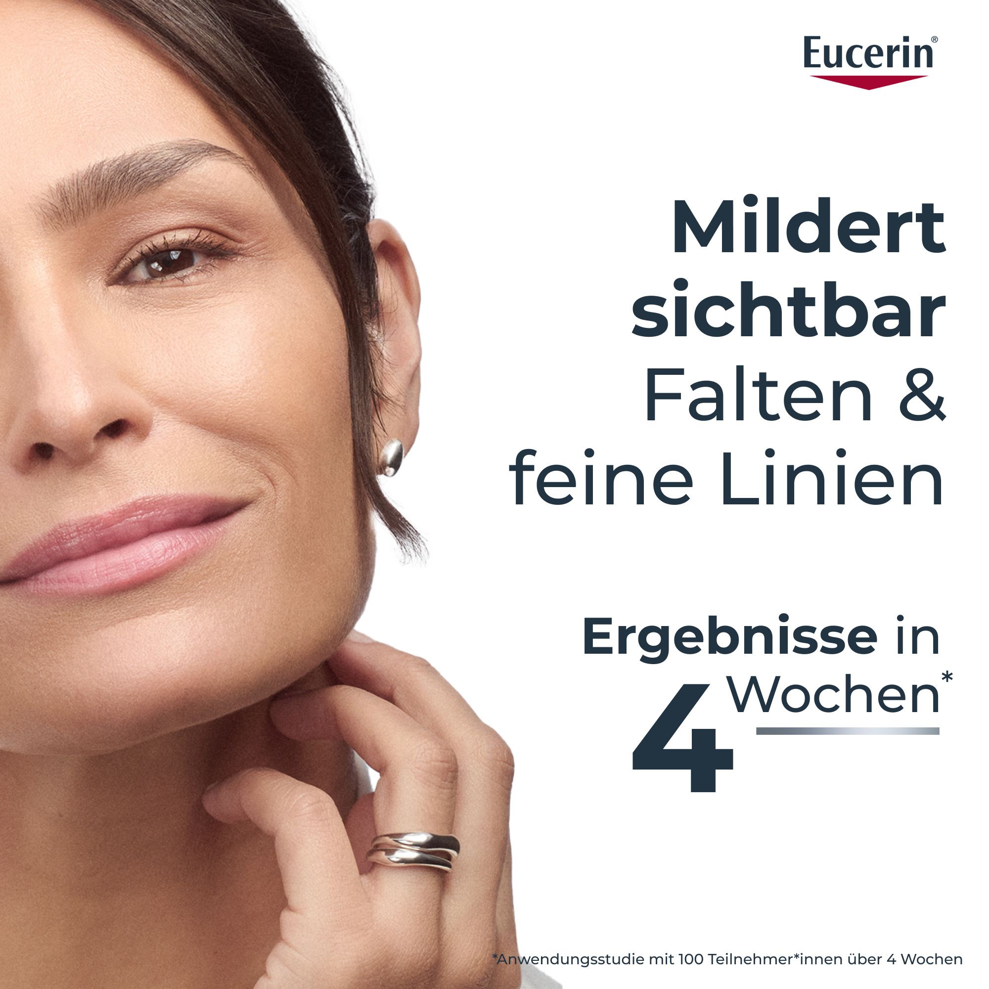Frau berührt Gesicht. Text: Mildert Falten & feine Linien. Ergebnisse in 4 Wochen. Eucerin Logo.