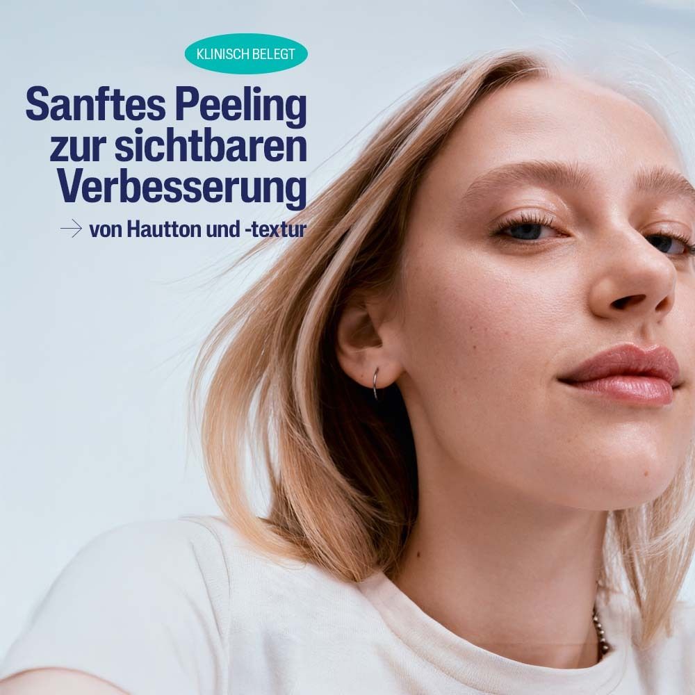 Klinisch belegte sanfte Peeling-Formel zur Verbesserung von Hautton und -textur.