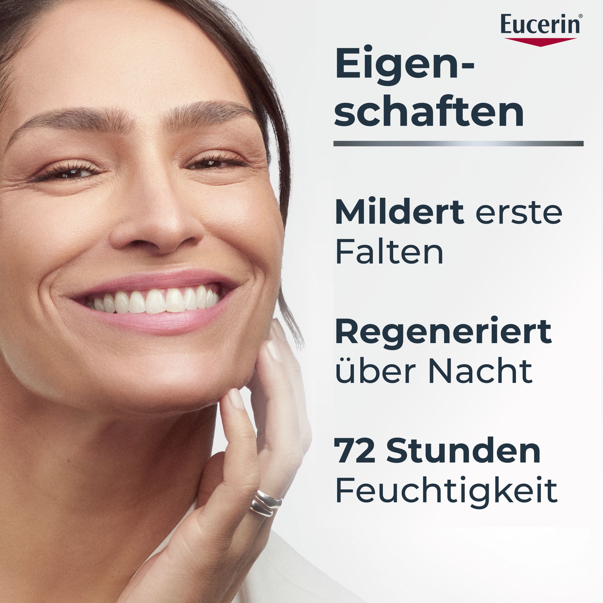 Femme avec soin de la peau. Texte : Propriétés : Atténue les premières rides, régénère la nuit, 72h d'hydratation. Logo Eucerin.