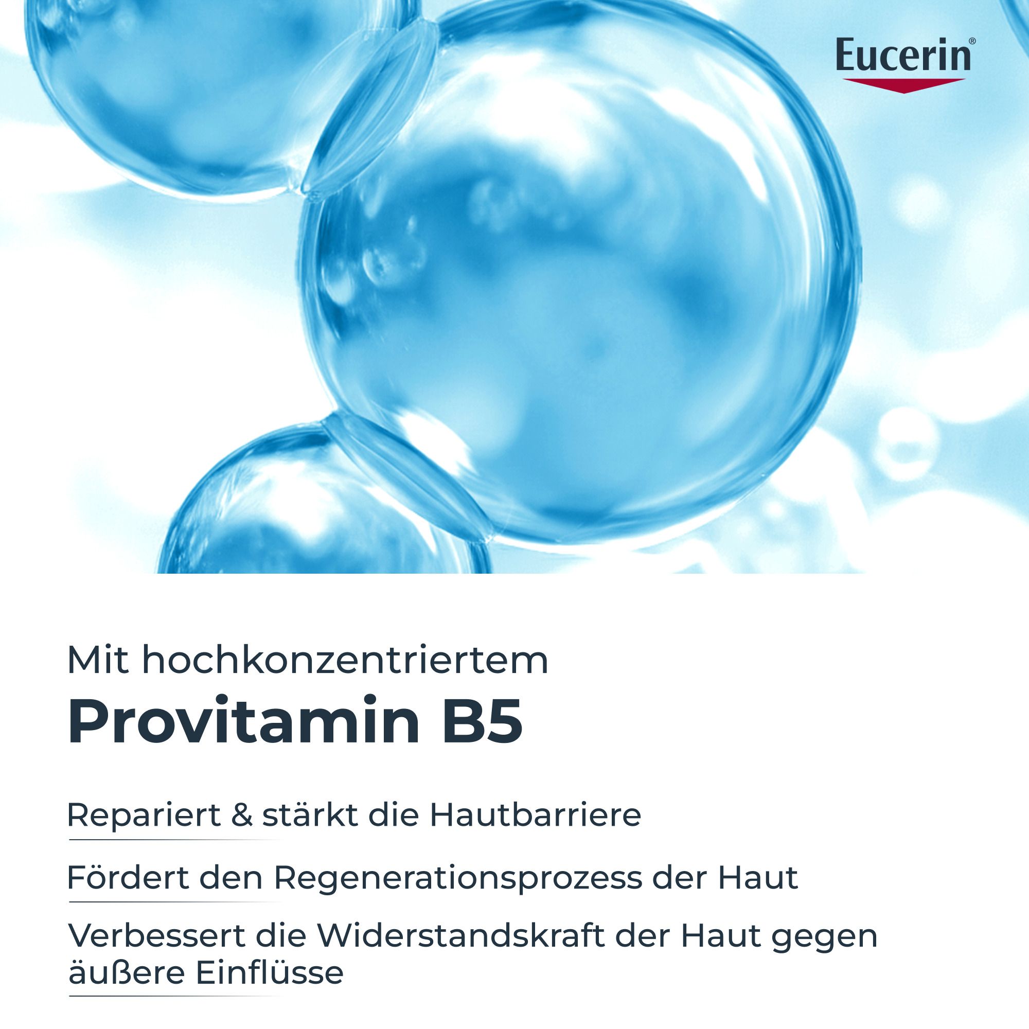 Gros plan de gouttes de liquide bleu. Texte : Avec de la provitamine B5 hautement concentrée. Répare et renforce la barrière cutanée.