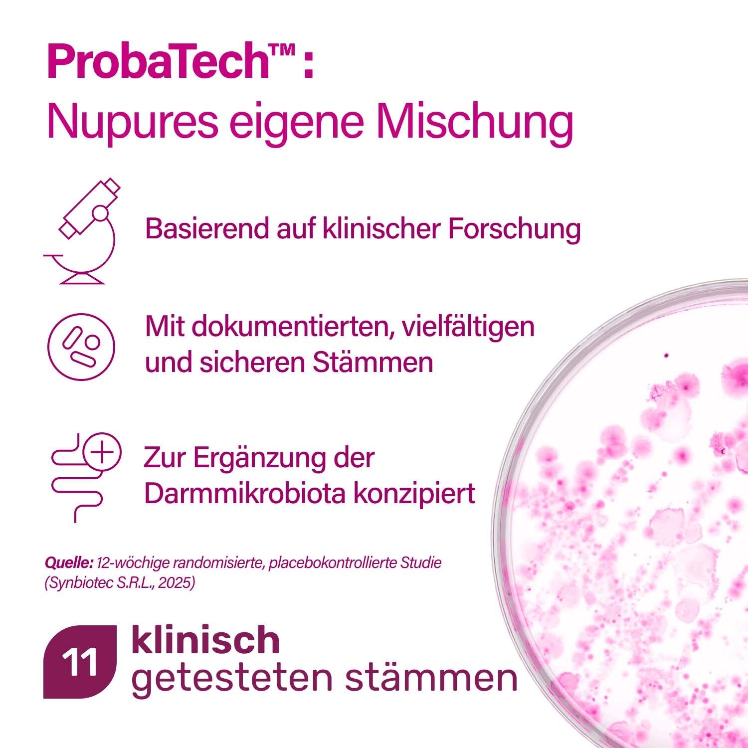 Texte sur ProbaTech: mélange Nupure. Recherche clinique, souches documentées, pour la flore intestinale. 11 souches.