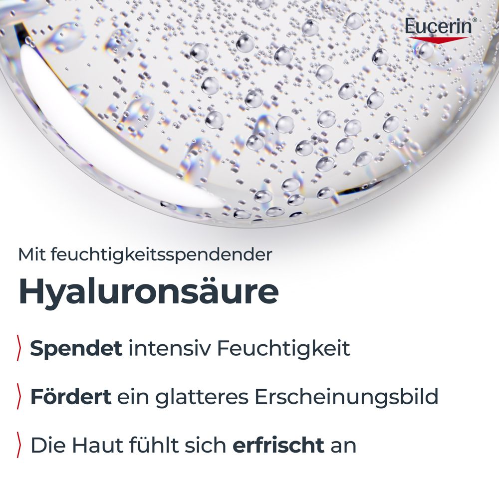 Nahaufnahme von Blasen. Text: Hyaluronsäure. Spendet Feuchtigkeit, fördert glatteres Aussehen. Marke Eucerin.