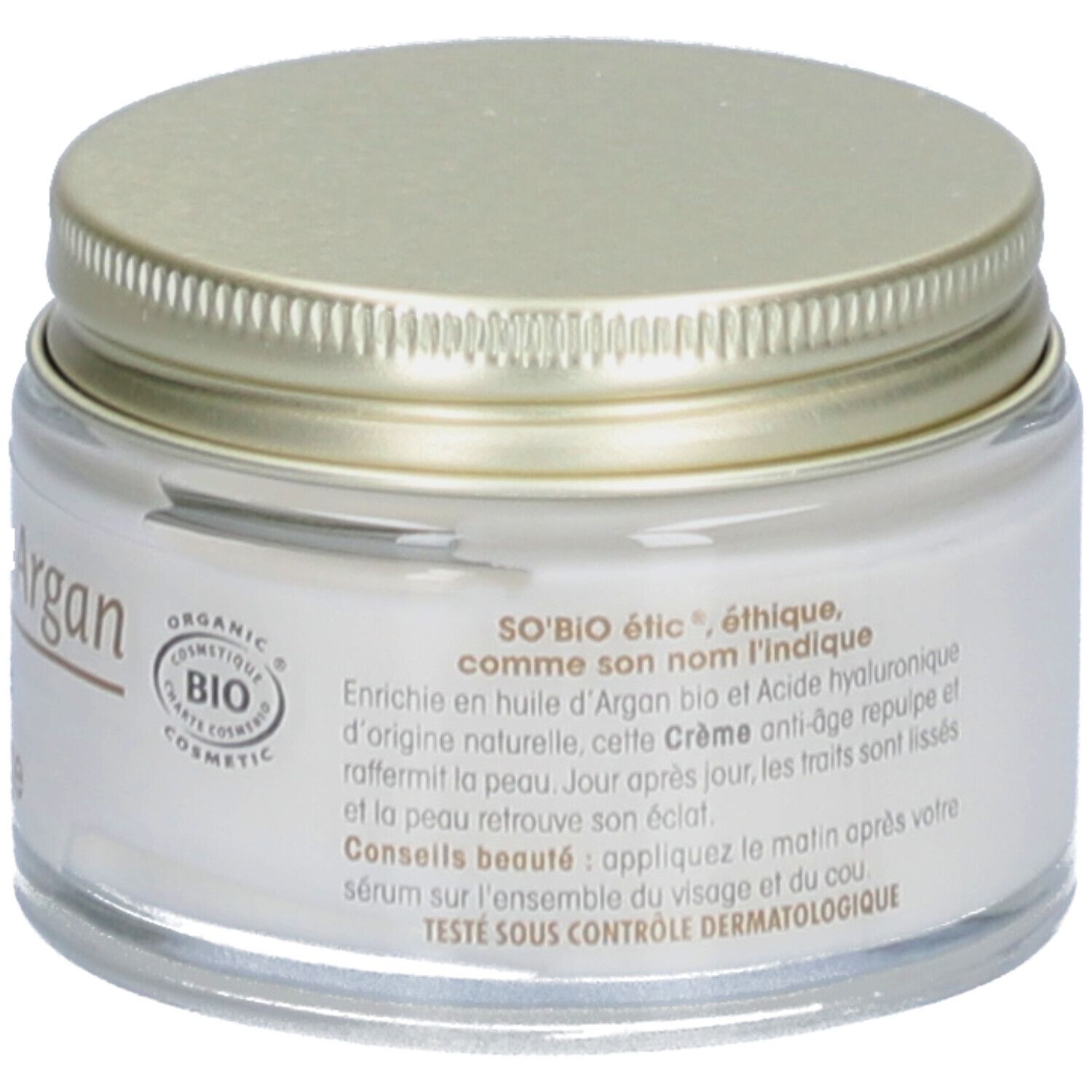 Creme-Glas mit goldfarbenem Deckel. Aufschrift: SO'BiO étic, Bio-Zertifizierung. Angereichert mit Arganöl und Hyaluronsäure.