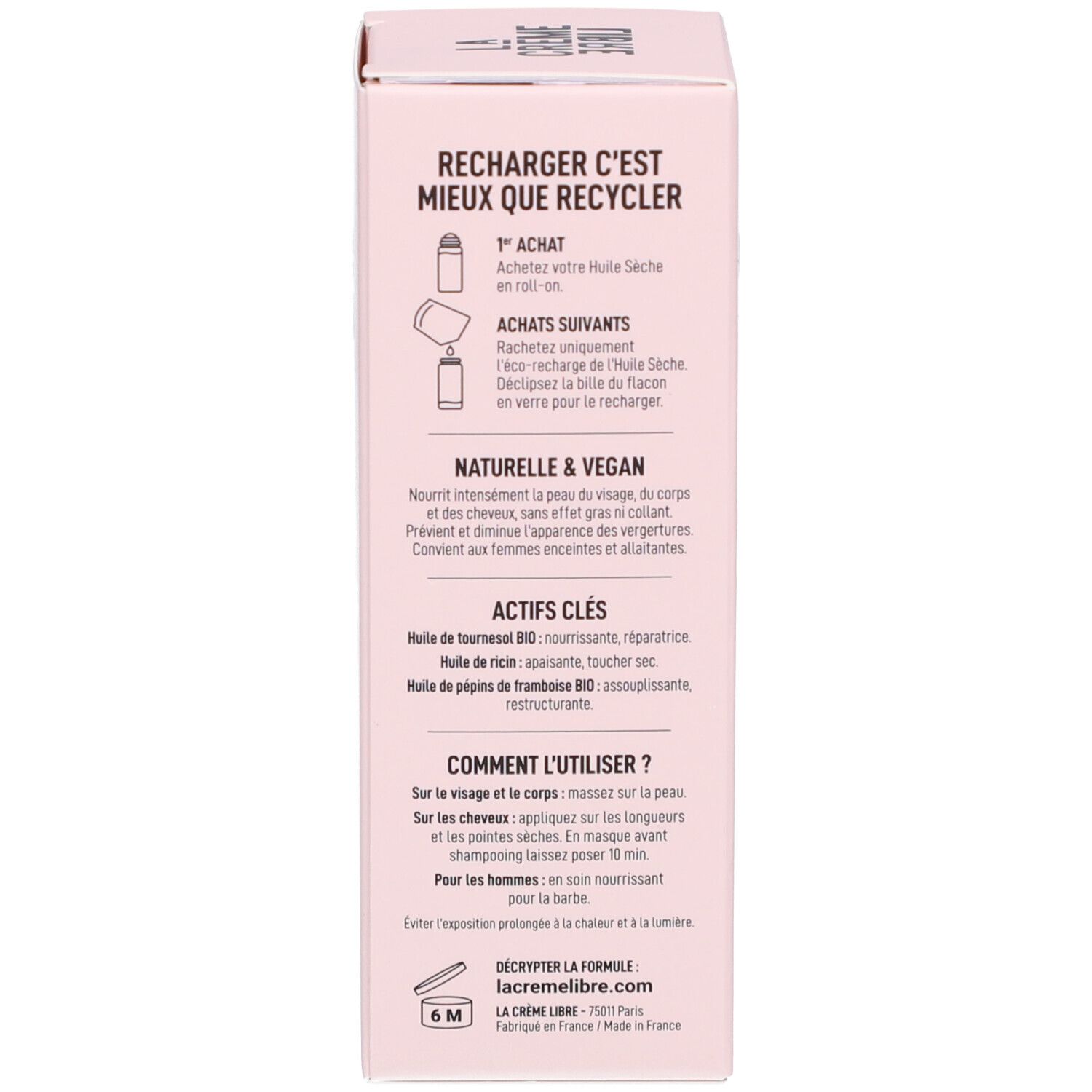 Dos de l'emballage rose. Texte : Rechargez c'est mieux que recycler. Naturel & Vegan. Actifs clés. Comment l'utiliser? La Crème Libre.