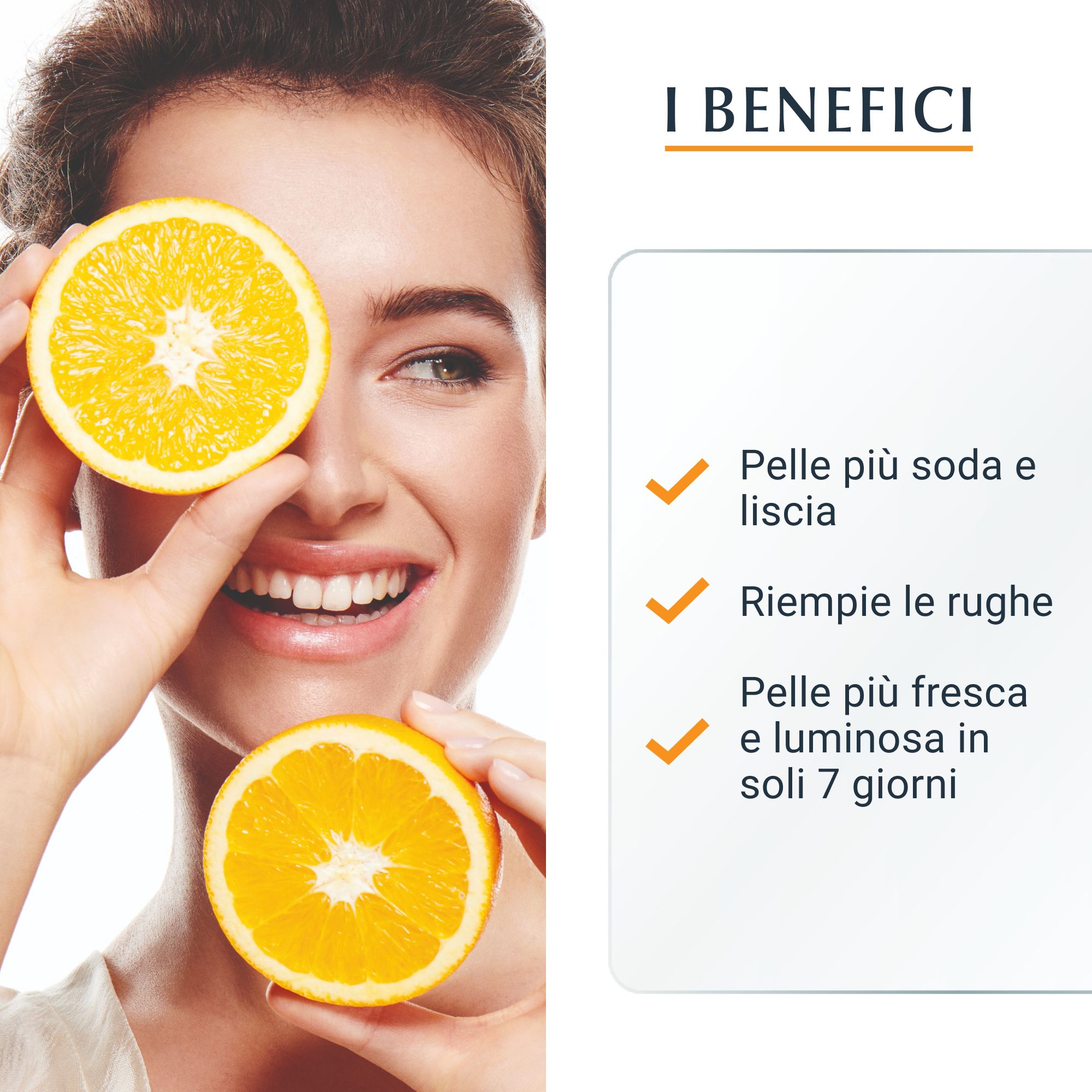 Femme avec oranges. Texte: Avantages: peau plus ferme, lisse, rides réduites.