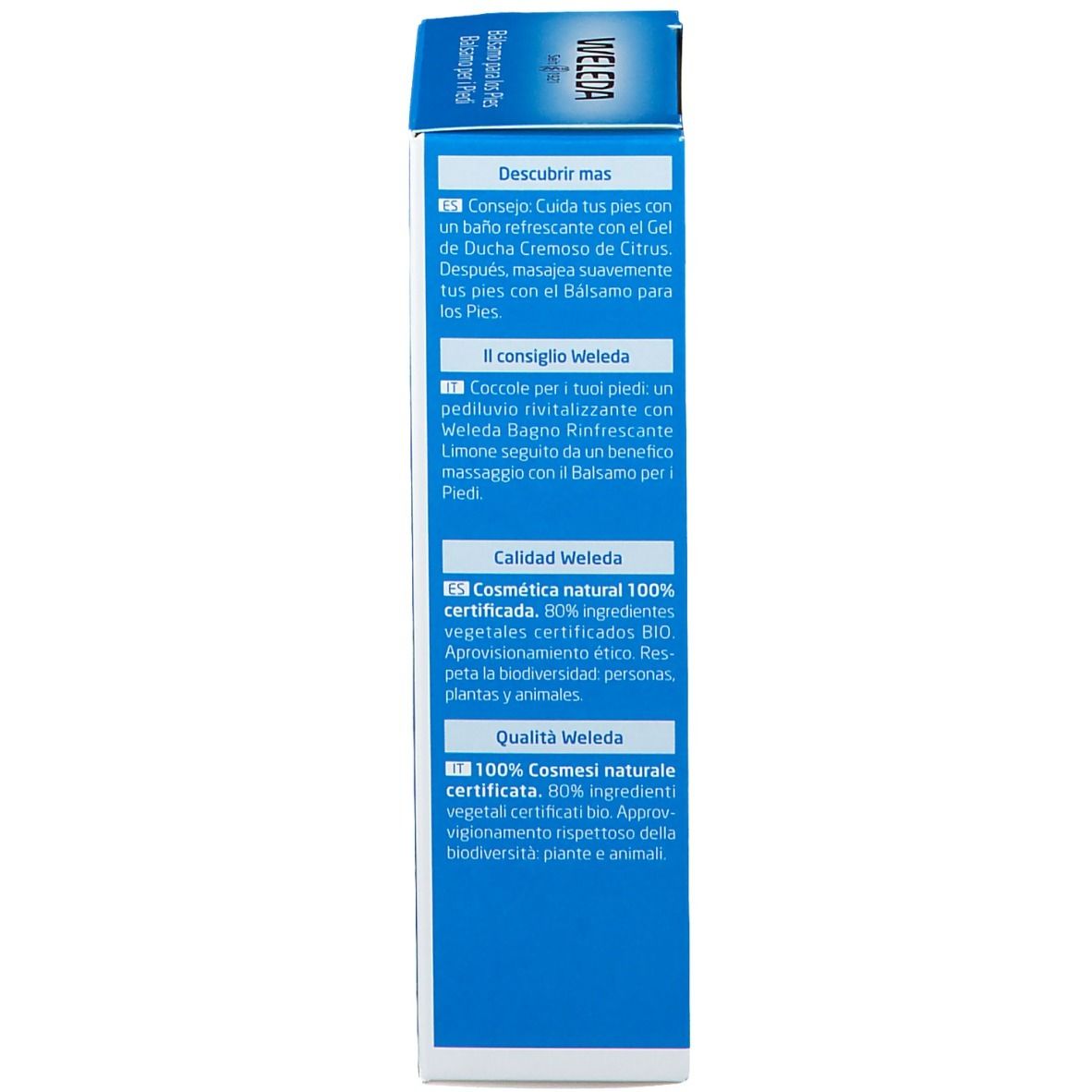 Vue latérale de l'emballage. Texte en espagnol et italien. Cosmétiques naturels certifiés. Recommandations pour d'autres produits.