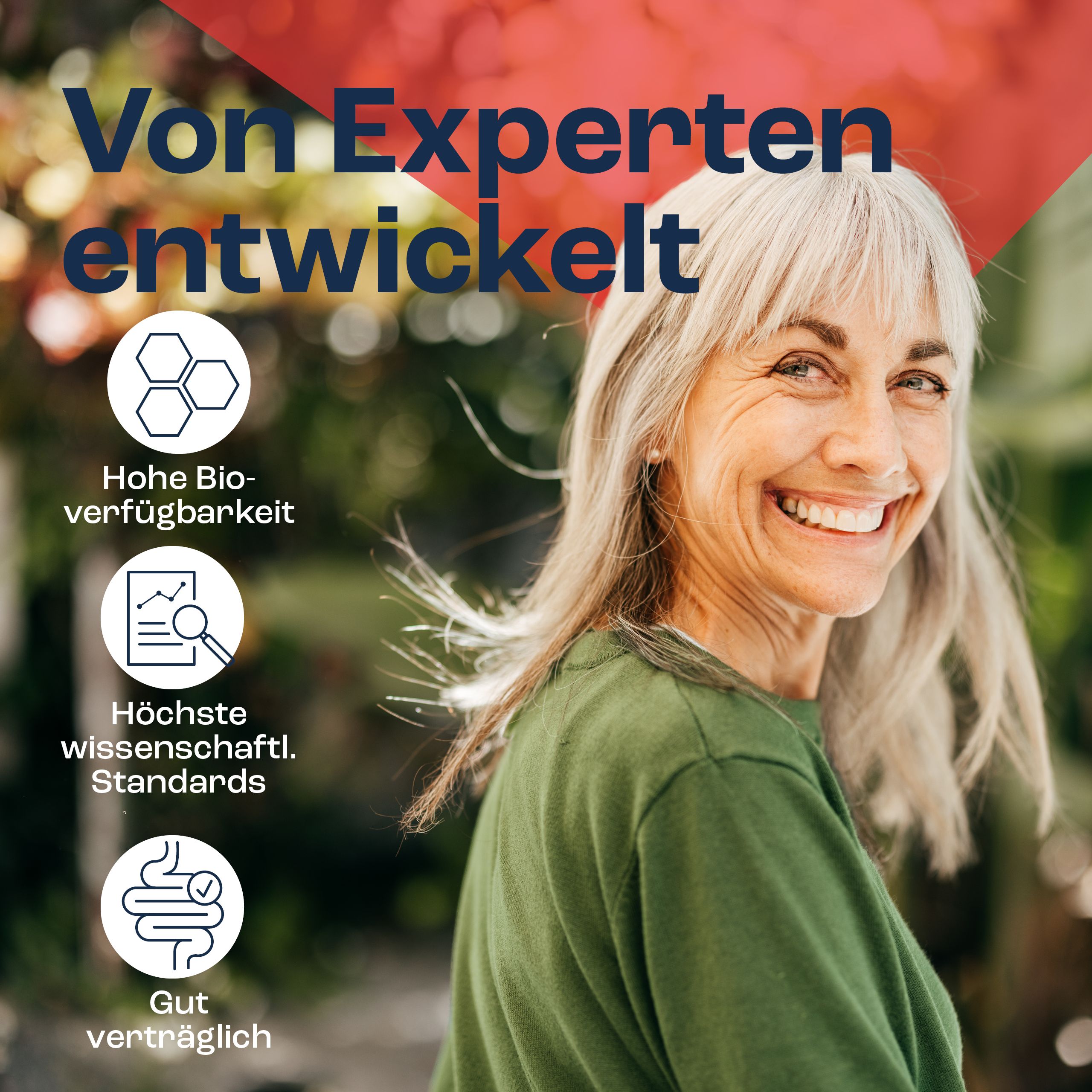 Porträt einer lächelnden Frau. Text: Von Experten entwickelt. Hohe Bioverfügbarkeit, höchste wissenschaftl. Standards, gut verträglich.