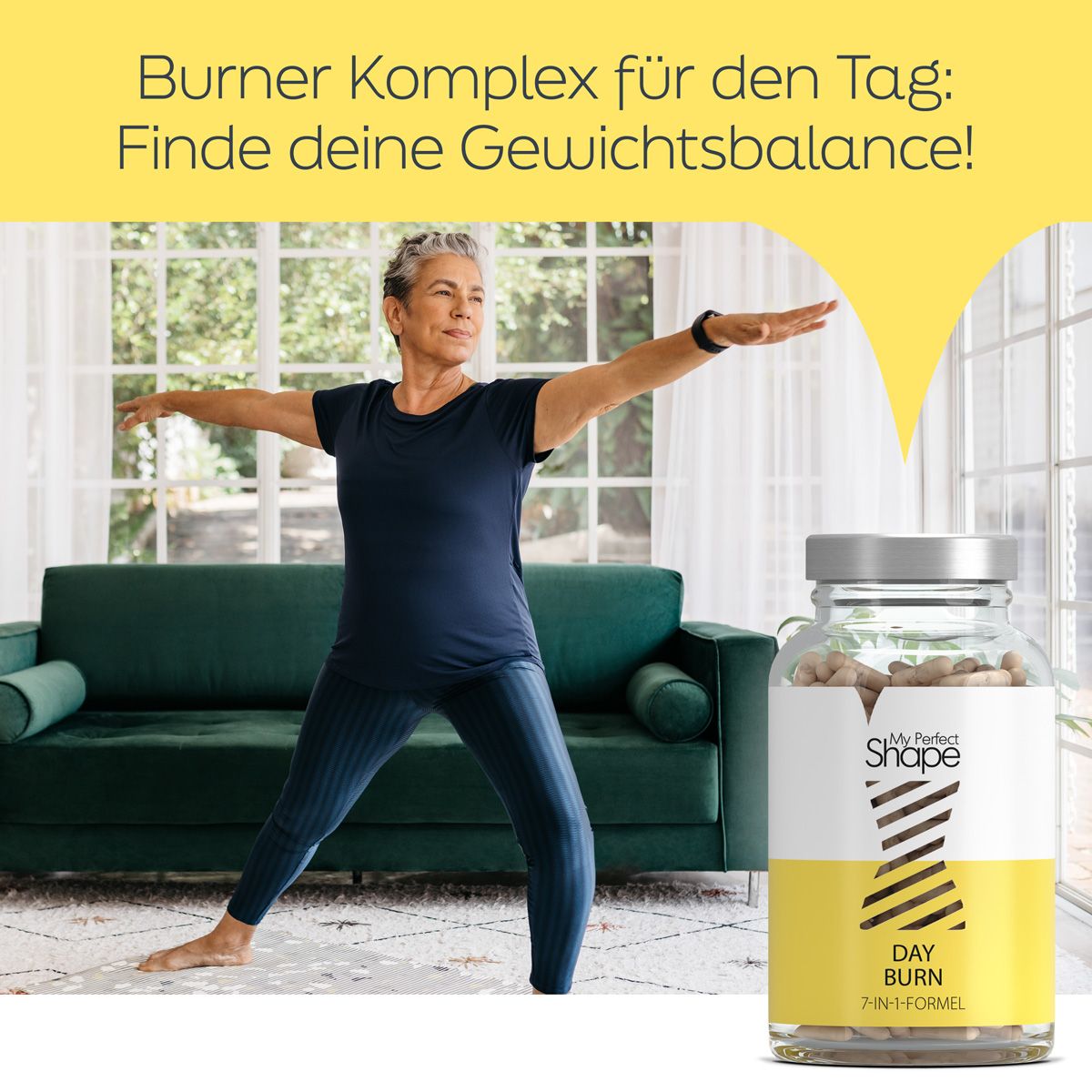 Frau beim Yoga. Daneben eine Flasche mit Kapseln. Aufschrift: My Perfect Shape, Day Burn.