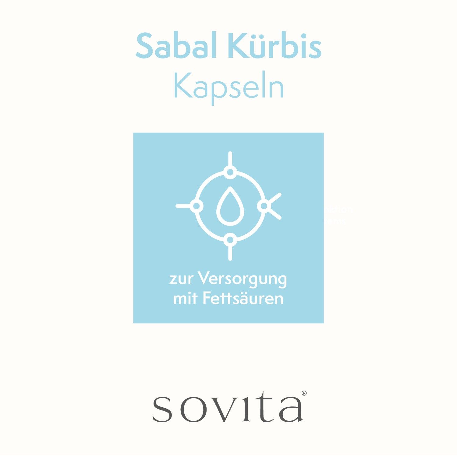 Logo avec texte: Sabal Kürbis Kapseln, pour l'apport d'acides gras. Marque: sovita.